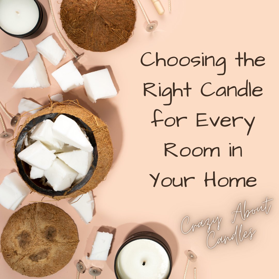 Choosing the Right Candle for Every Room in Your Home – Crazy About Candles